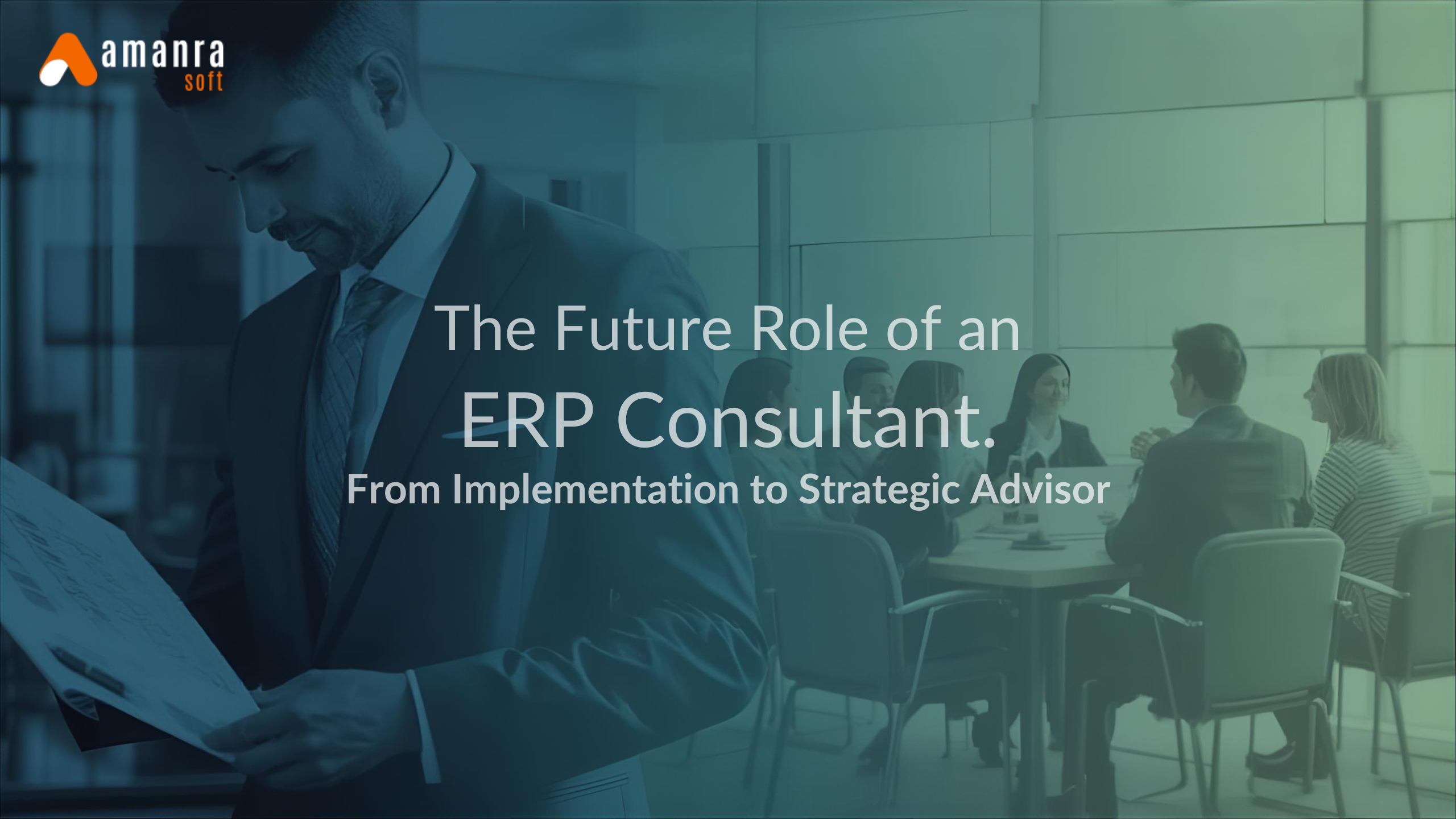 The Future Role of an ERP Consultant - Strategic Growth Partner